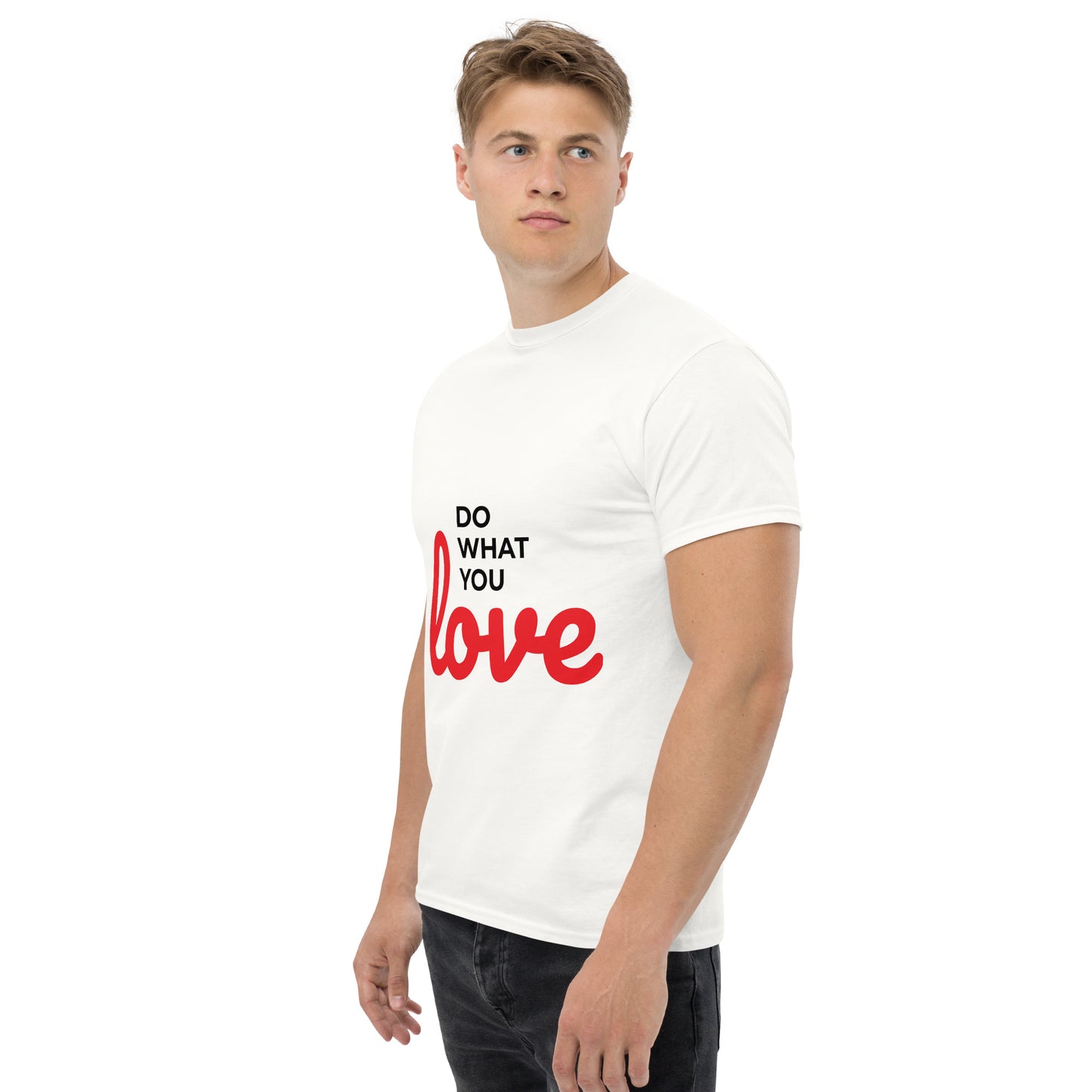 Do What I love - Unisex Classic Tees